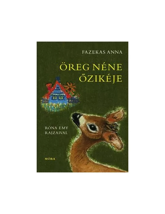 Móra Öreg néne őzikéje