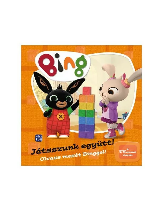 Móra Bing - Játsszunk együtt! - Olvass mesét Binggel!