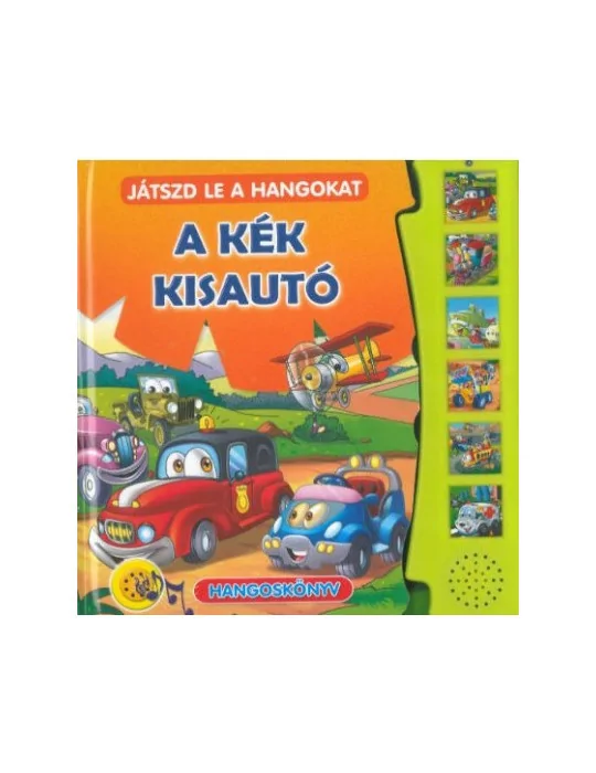 Képes mesekönyv - A kék kisautó - Játszd le a hangokat 