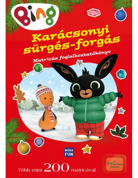 Móra Könyvkiadó - Bing - Karácsonyi sürgés-forgás Matricás foglalkoztatókönyv